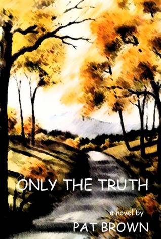Book Review: “Only the Truth” by Pat Brown
